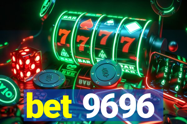 bet 9696